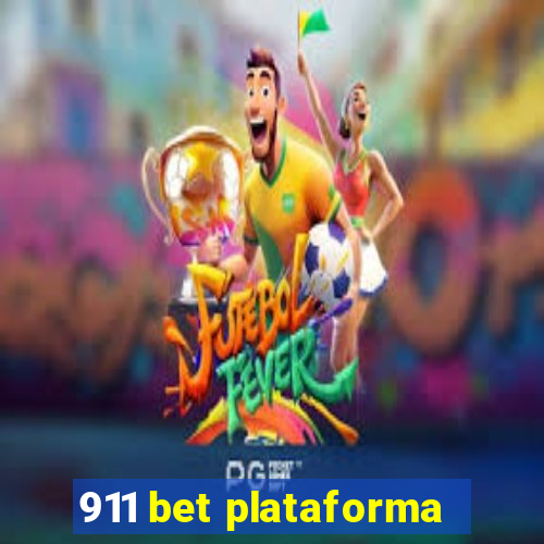 911 bet plataforma